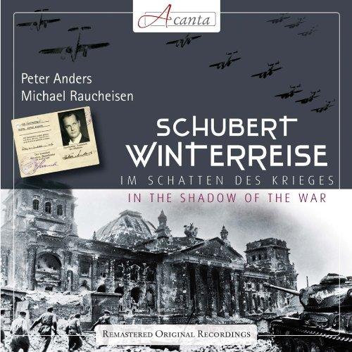 Franz Schubert: Winterreise (im Schatten des Krieges)