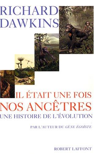 Il était une fois nos ancêtres : une histoire de l'évolution