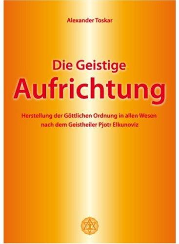 Die geistige Aufrichtung.