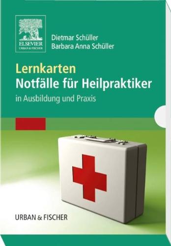 Lernkarten Notfälle für Heilpraktiker: in Ausbildung und Praxis