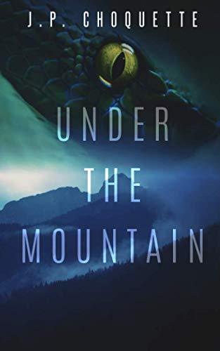 Under the Mountain (Monsters in the Green Mountains, Band 3)