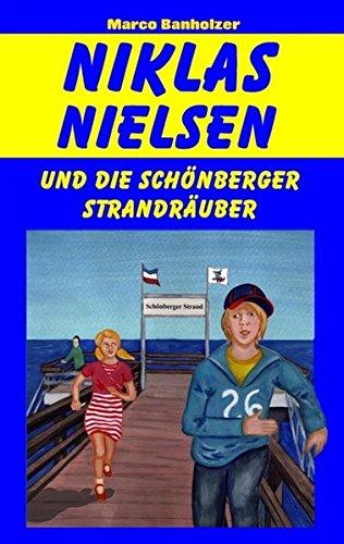 Niklas Nielsen und die Schönberger Strandräuber