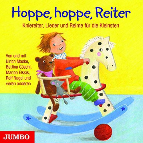 Hoppe, hoppe, Reiter: Kniereiter, Lieder und Reime für die Kleinsten