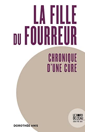 La fille du fourreur : chronique d'une cure