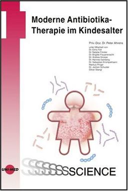 Moderne Antibiotikatherapie im Kindesalter