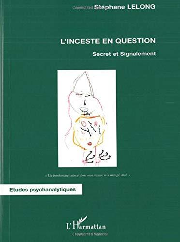 L'inceste en question : secret et signalement