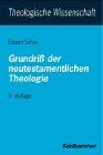 Grundriss der neutestamentlichen Theologie (Theologische Wissenschaft / Sammelwerk für Studium und Beruf)