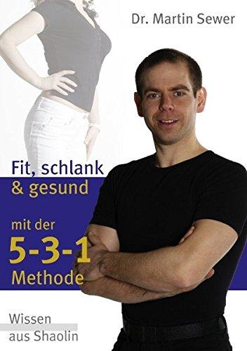 Die 5-3-1 Methode: Fit, schlank und gesund mit der 5-3-1 Methode