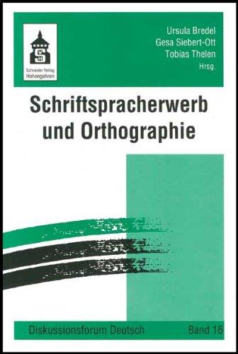 Schriftspracherwerb und Orthographie