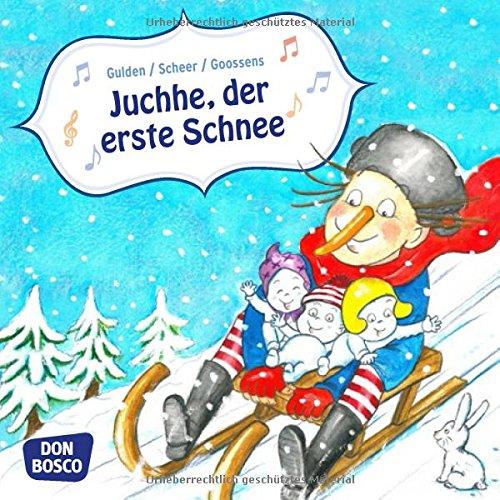 Juchhe, der erste Schnee (Musikalische Bilderbuchgeschichten)