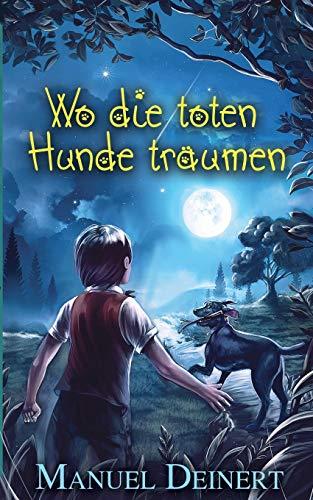 Wo die toten Hunde träumen