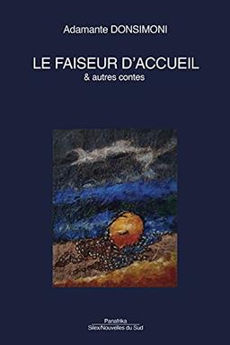 Le faiseur d'accueil : & autres contes