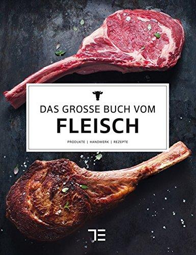 Das große Buch vom Fleisch (Teubner Edition)