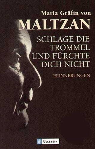 Schlage die Trommel und fürchte dich nicht - Erinnerungen