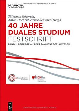 40 Jahre Lehre und Forschen an der DHBW VS / Festschrift DHBW VS Band II: Sozialwirtschaft