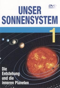 Unser Sonnensystem 1 - Die Entstehung und die...