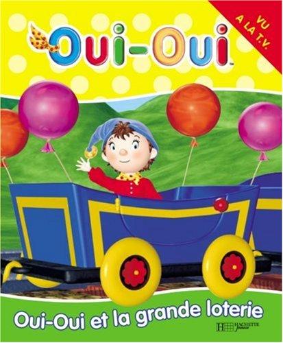 Oui-Oui et la grande loterie