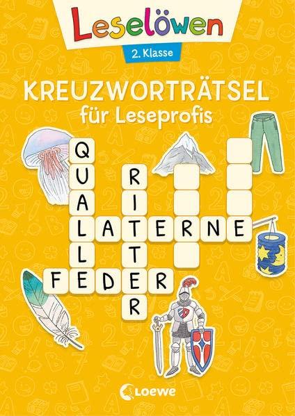 Leselöwen Kreuzworträtsel für Leseprofis - 2. Klasse (Sonnengelb): Rätsel-Spaß zum Lesen- und Schreibenlernen für Kinder ab 7 Jahren (Leselöwen Rätselwelt)