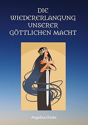 Die Wiedererlangung unserer göttlichen Macht: Wie Sie wieder zum Souverän Ihres Lebensreiches werden