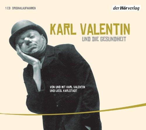 Karl Valentin und die Gesundheit: Edition Teil 2