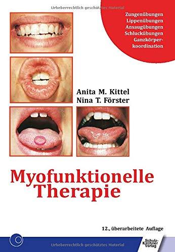 Myofunktionelle Therapie: Zungenübungen/Lippenübungen/Ansaugübungen/Schluckübungen/Ganzkörperkoordination