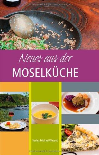 Neues aus der Moselküche