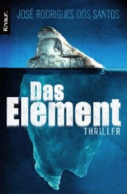 Das Element: Thriller