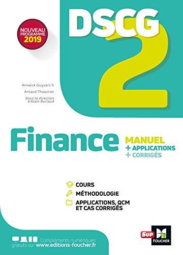 DSCG 2 finance : manuel + application + corrigés : nouveau programme 2019