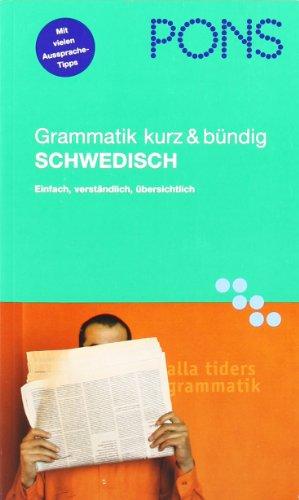 PONS Grammatik kurz & bündig Schwedisch: Einfach, verständlich, übersichtlich