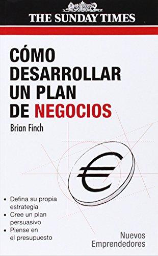 Cómo desarrollar un plan de negocios (Nuevos Emprendedores)