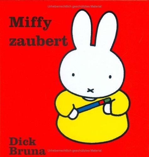 Miffy, Bd. 5: Miffy zaubert