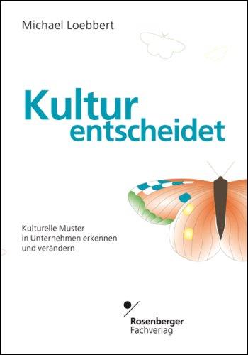 Kultur entscheidet