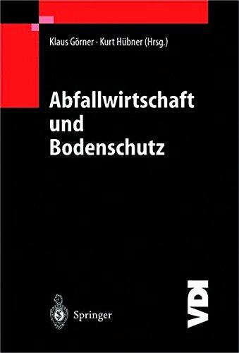 Abfallwirtschaft und Bodenschutz (VDI-Buch)