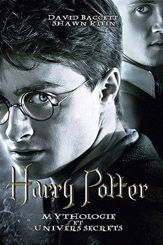 Harry Potter : mythologie et univers secrets