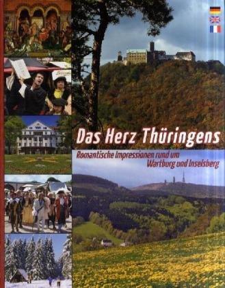 THÜRINGEN -Das Herz Thüringens - Romantische Impressionen rund um Wartburg und Inselsberg - Texte in D/E/F