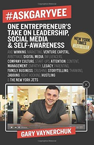 #AskGaryVee: One Entrepreneur's Take on Leadership, Social Media, and Self-Awareness