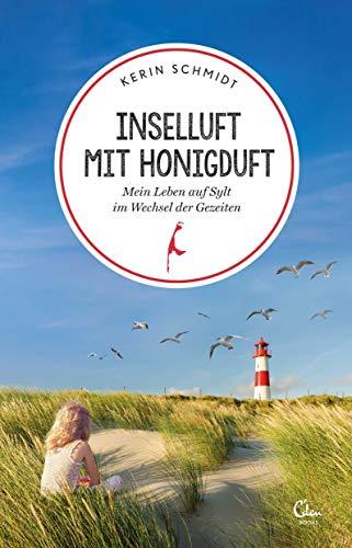 Inselluft mit Honigduft: Mein Leben auf Sylt im Wechsel der Gezeiten