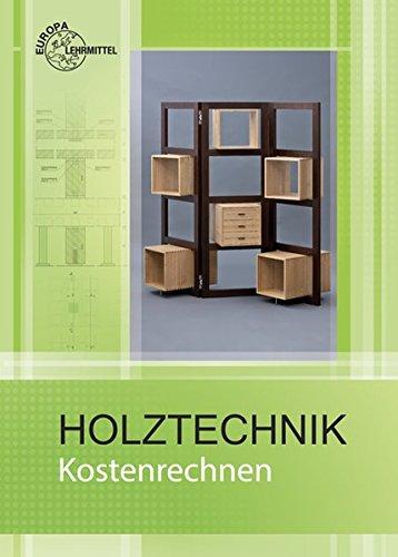 Kostenrechnen Holztechnik