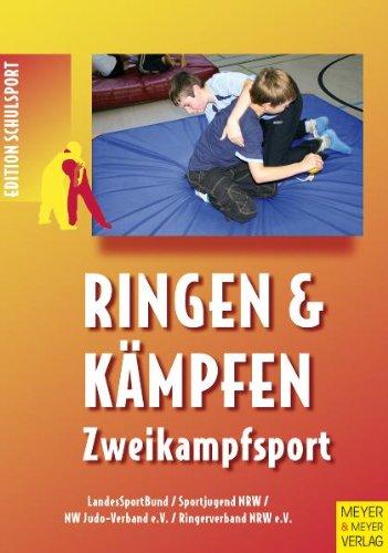 Ringen & Kämpfen - Zweikampfsport: Handreichung für die Schulen der Primarstufe und Sekundarstufe I