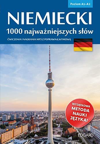 Niemiecki 1000 najwazniejszych slow (1000 NAJWAŻNIEJSZYCH SŁÓW)