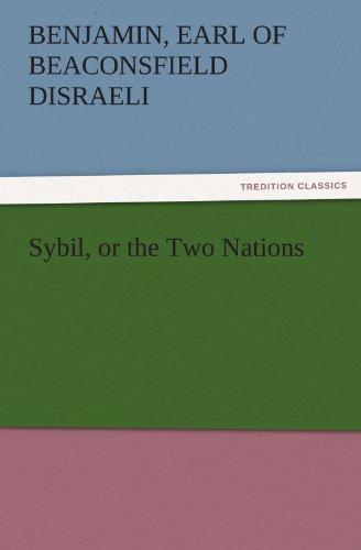 Sybil, or the Two Nations (TREDITION CLASSICS)