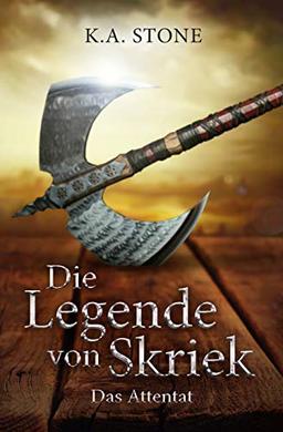 Das Attentat: Teil 1 (Die Legende von Skriek, Band 1)