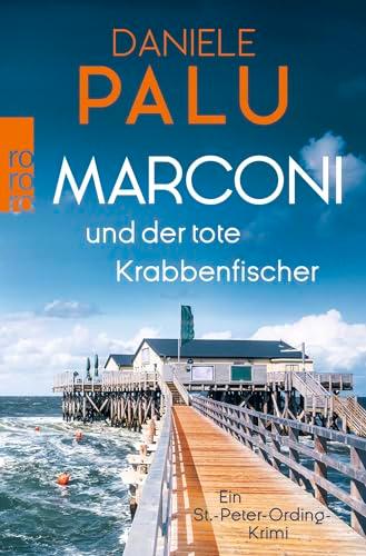 Marconi und der tote Krabbenfischer: Ein St. Peter-Ording-Krimi