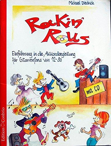 Rockin´Rolls. Einführung in die Akkordbegleitung für Gitarrenfans von 12 bis 80.