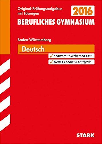 Abiturprüfung Berufliches Gymnasium Baden-Württemberg - Deutsch