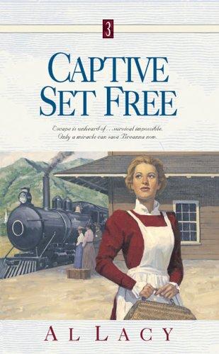 Captive Set Free (Angel of Mercy Series, Bk 3)