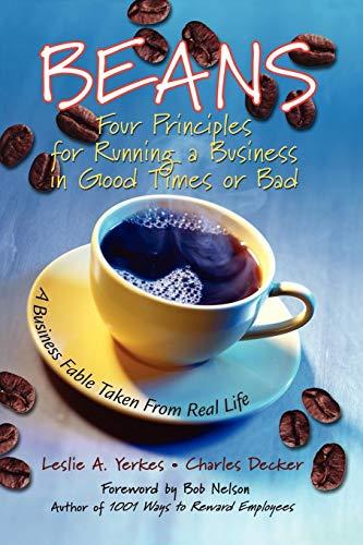 Beans: Four Principles for Running a Business in Good Times or Bad