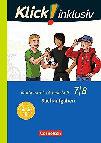 Klick! inklusiv: 7./8. Schuljahr - Sachaufgaben: Arbeitsheft 6