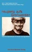 neugierig aufs Großwerden. Praxis der Hypnotherapie mit Kindern und Jugendlichen.