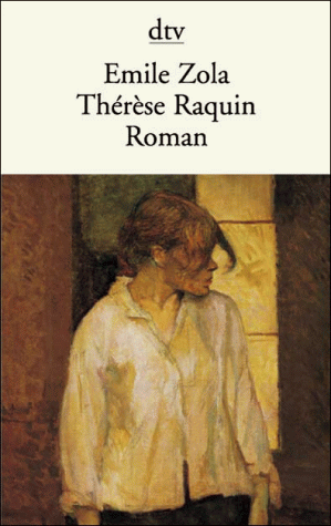 Therese Raquin. Roman.